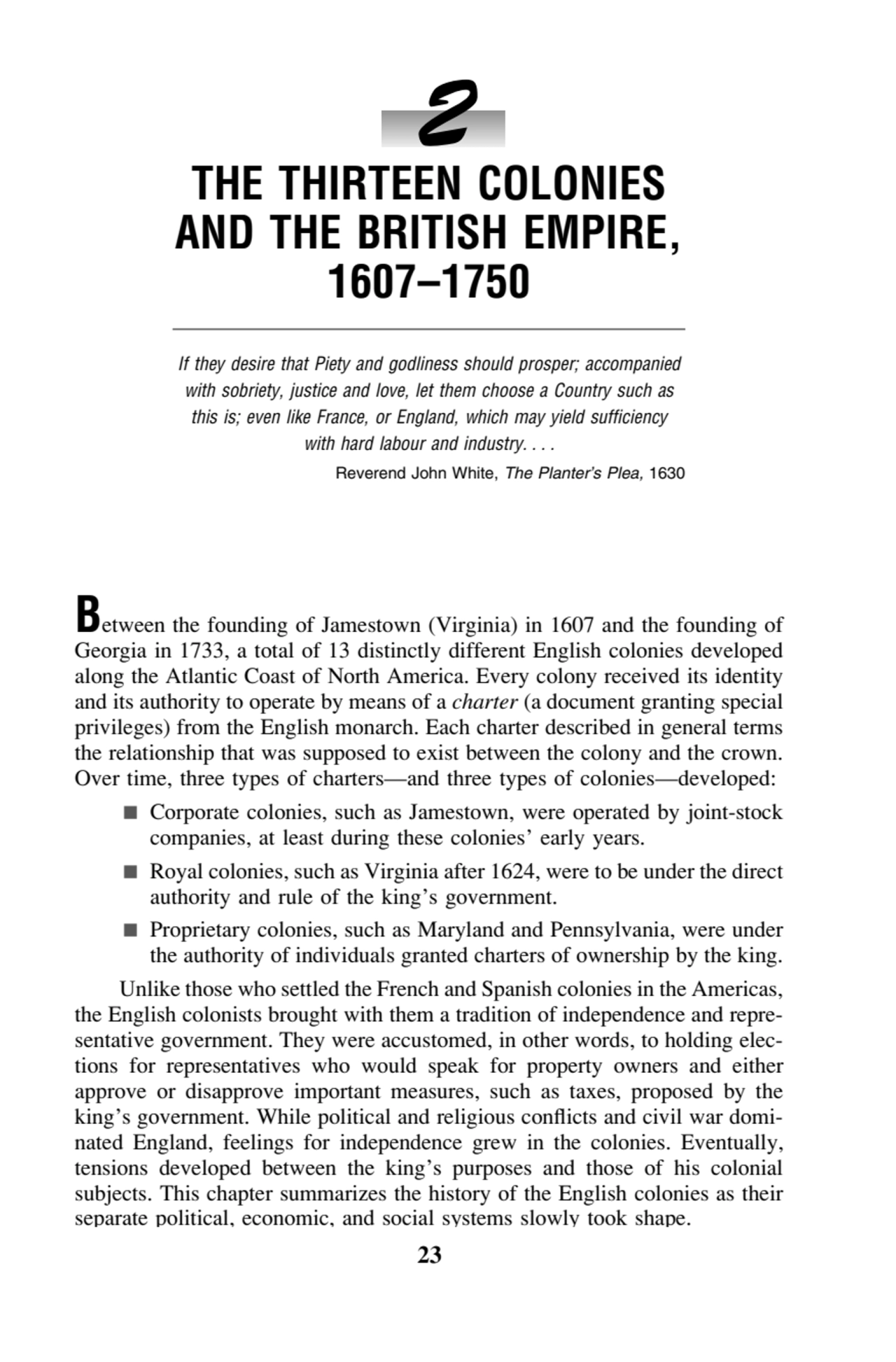 2
THE THIRTEEN COLONIES
AND THE BRITISH EMPIRE,
1607–1750
If they desire that Piety and godline…