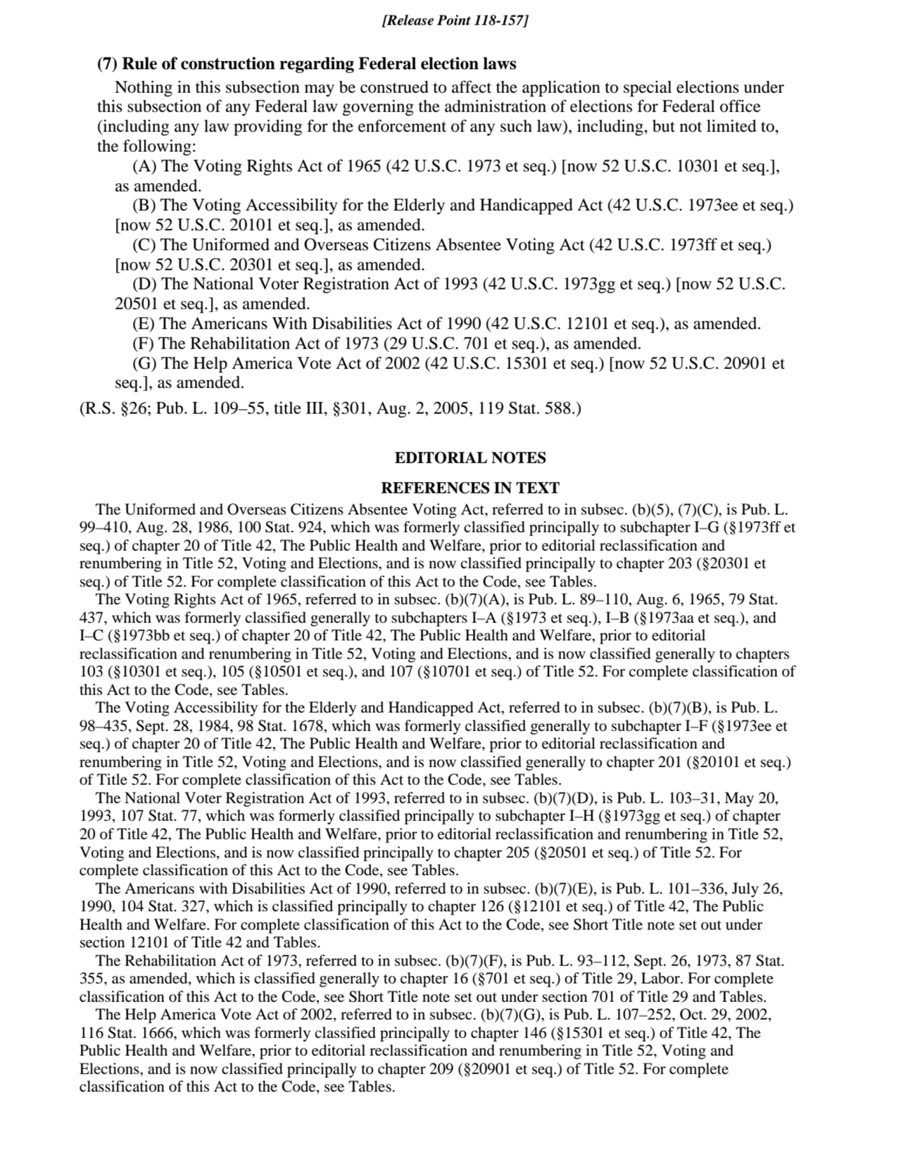 (7) Rule of construction regarding Federal election laws
Nothing in this subsection may be constru…