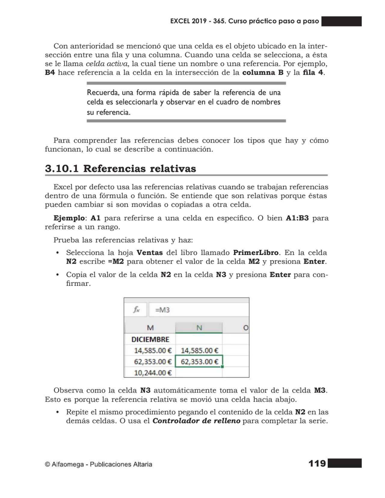 119
Con anterioridad se mencionó que una celda es el objeto ubicado en la inter- sección entre una…