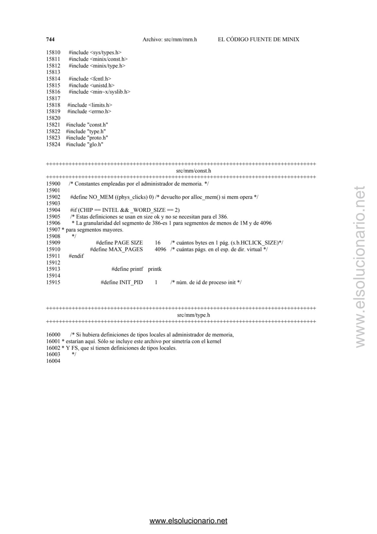 744 Archivo: src/rnm/rnrn.h EL CÓDIGO FUENTE DE MINIX 
15810 #include <sys/types.h> 
15811 #inclu…