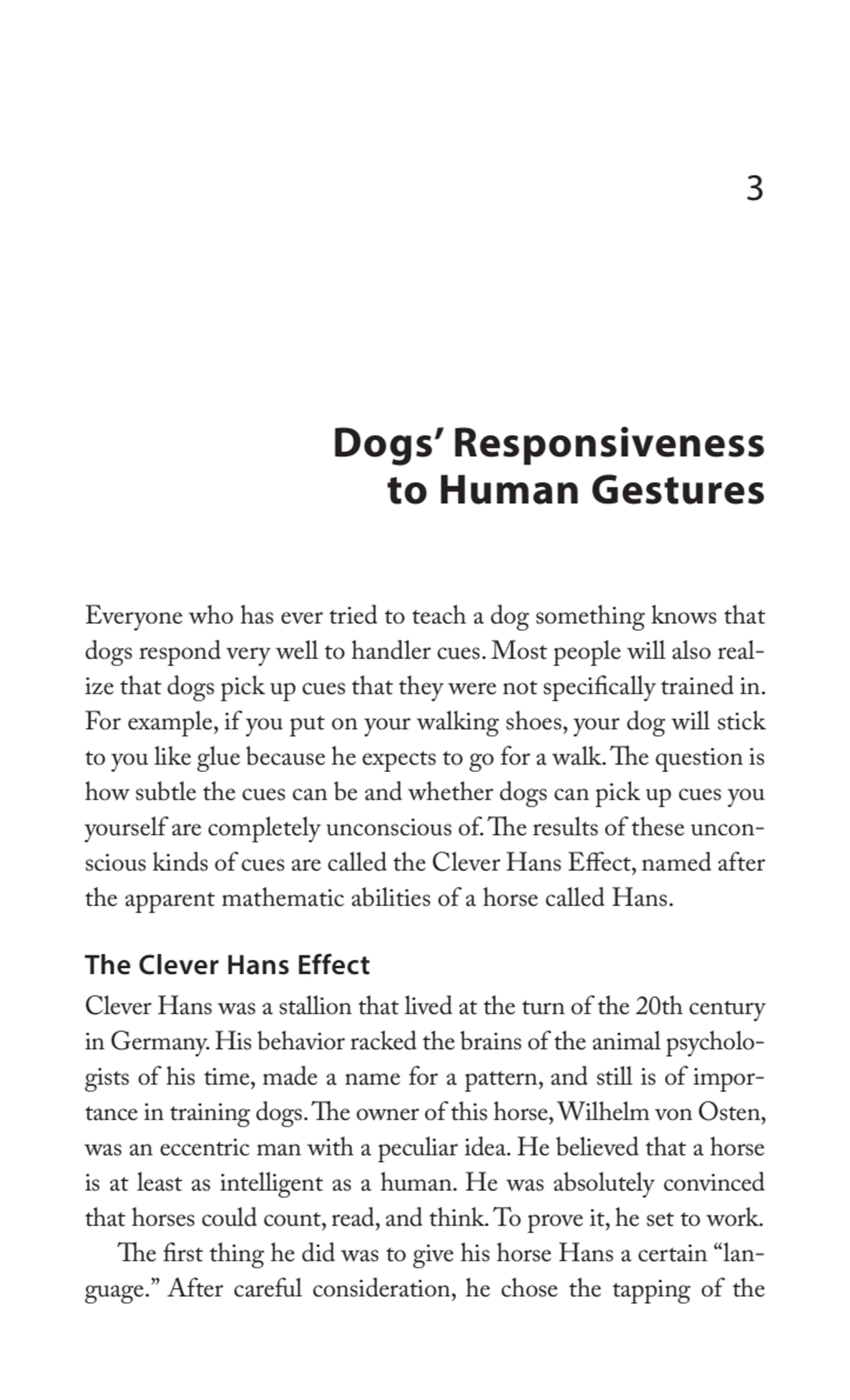 3
Dogs’ Responsiveness 
to Human Gestures
Everyone who has ever tried to teach a dog something k…