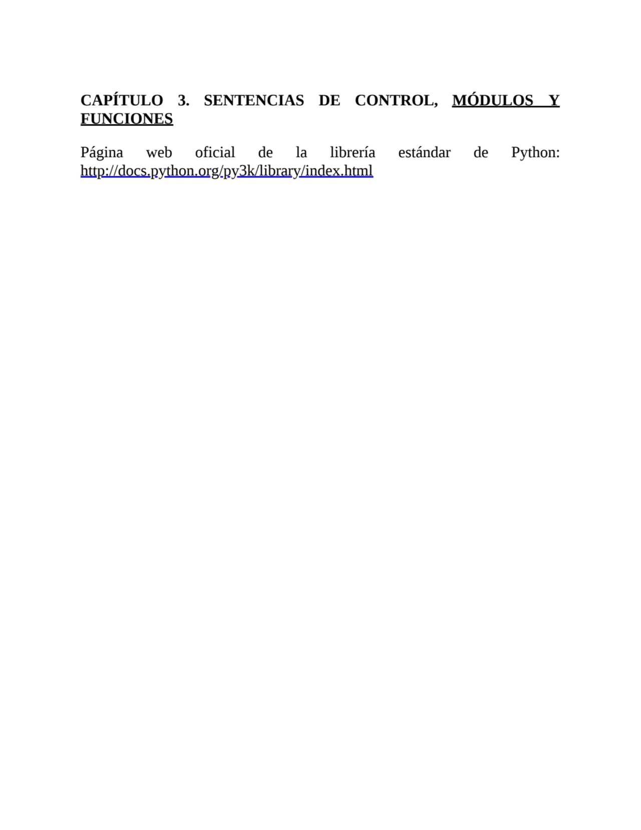 CAPÍTULO 3. SENTENCIAS DE CONTROL, MÓDULOS Y
FUNCIONES
Página web oficial de la librería estándar…