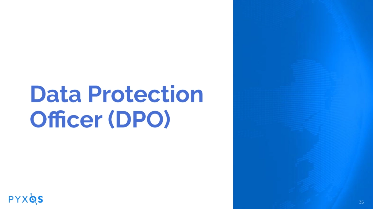 Data Protection
Officer (DPO)
35