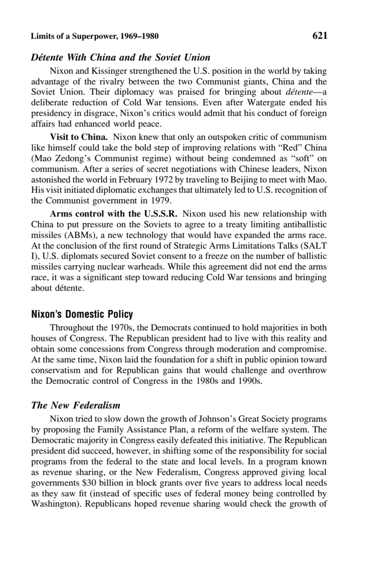 Limits of a Superpower, 1969–1980 621
De´tente With China and the Soviet Union
Nixon and Kissinge…