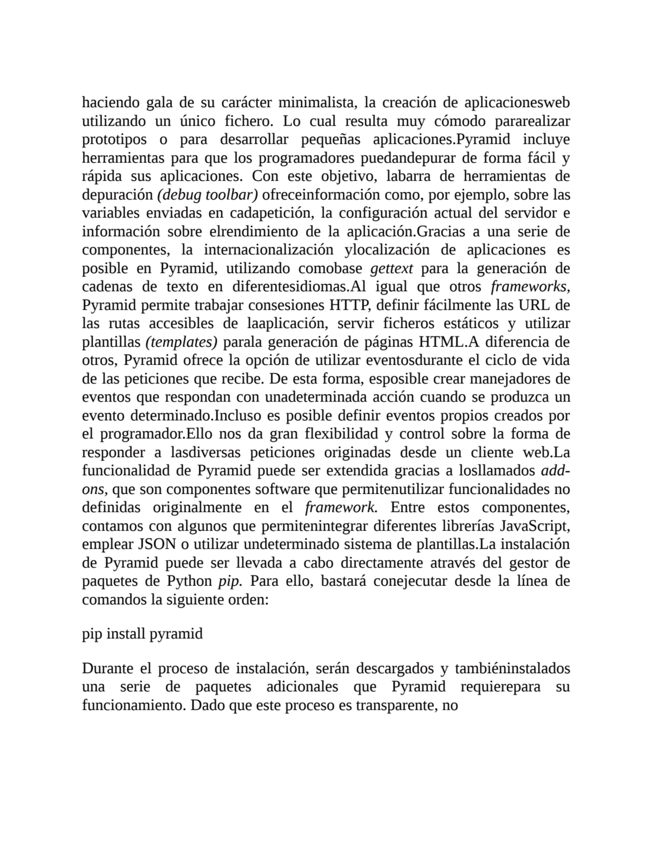 haciendo gala de su carácter minimalista, la creación de aplicacionesweb
utilizando un único fiche…