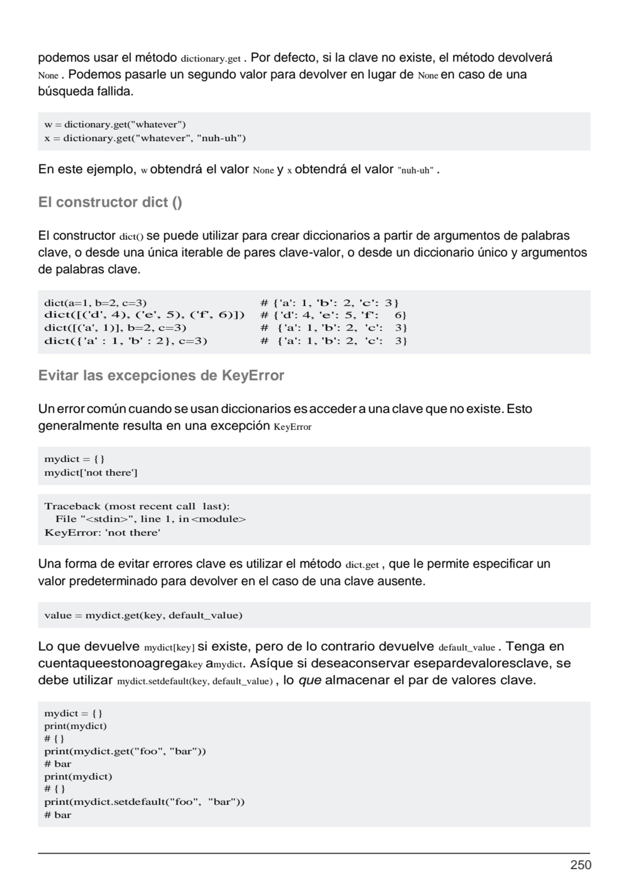 250
w = dictionary.get("whatever")
x = dictionary.get("whatever", "nuh-uh")
6}
3}
3}
# {'d': …