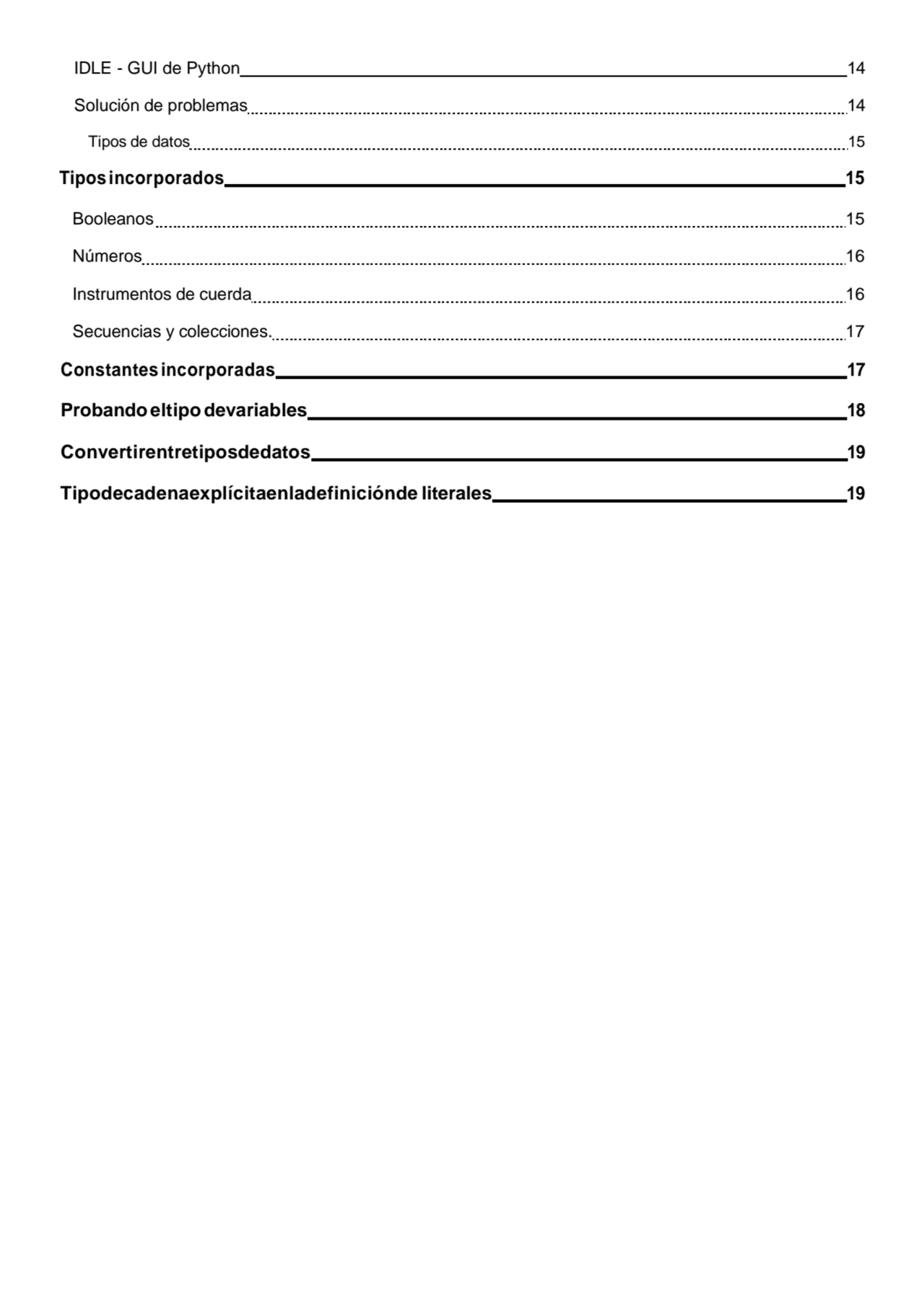 IDLE - GUI de Python 14 
Solución de problemas 14 
Tipos de datos 15 
Tipos incorporados 15 
Bo…