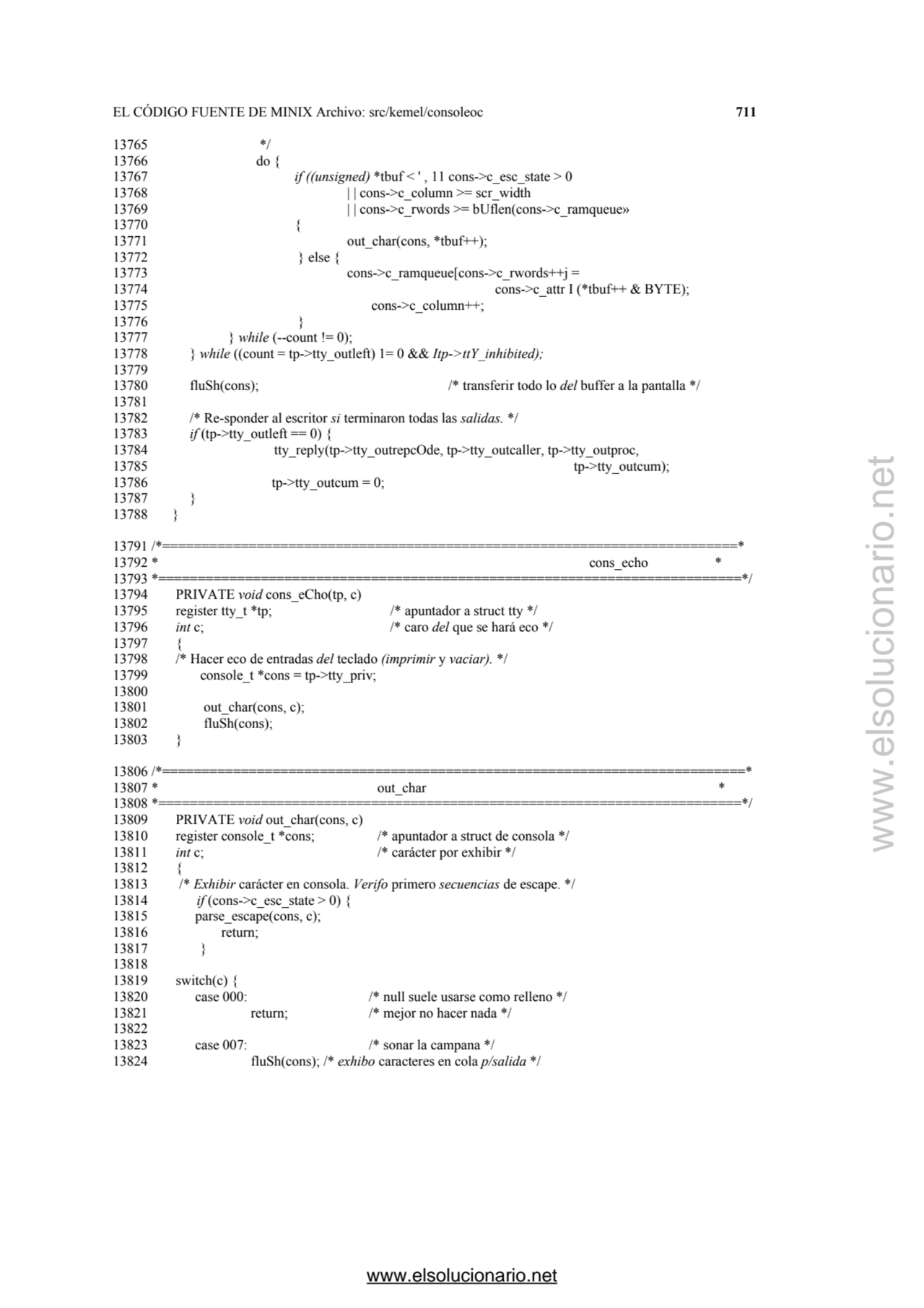 EL CÓDIGO FUENTE DE MINIX Archivo: src/kemel/consoleoc 711 
13765 */ 
13766 do { 
13767 if ((uns…