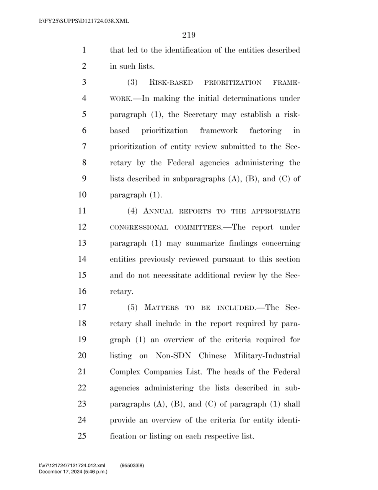 219 
1 that led to the identification of the entities described 
2 in such lists. 
3 (3) RISK-BA…