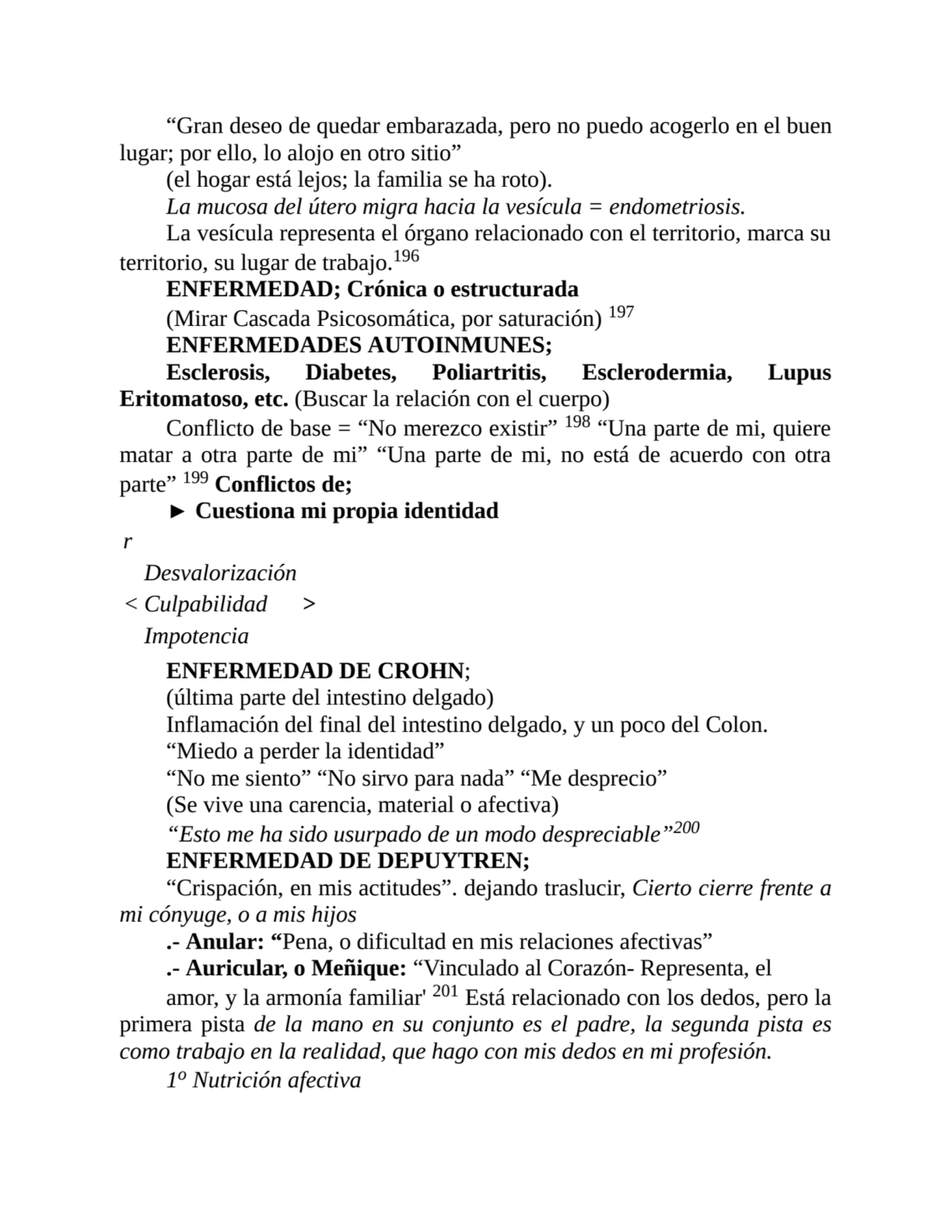“Gran deseo de quedar embarazada, pero no puedo acogerlo en el buen
lugar; por ello, lo alojo en o…