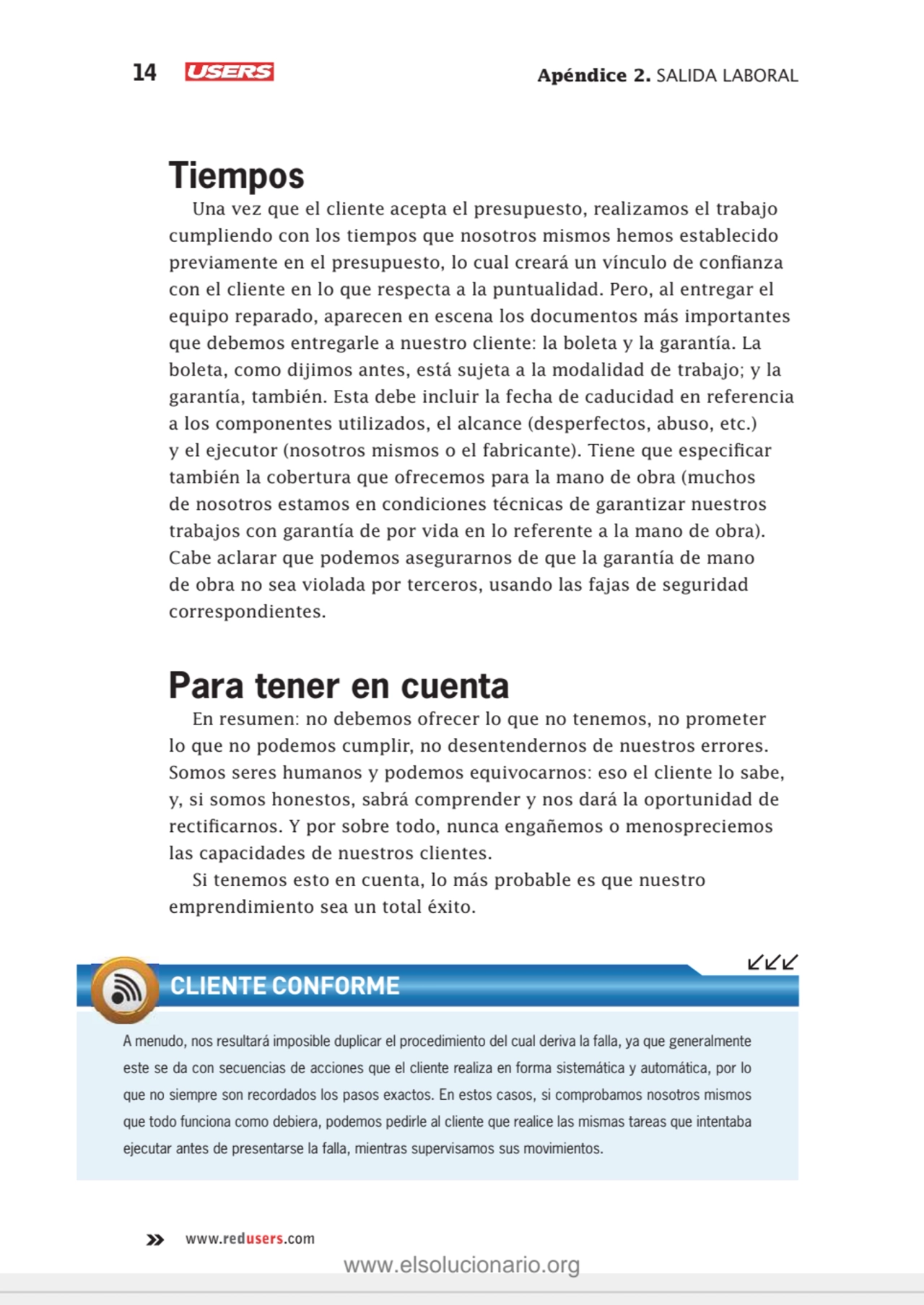 14 Apéndice 2. SALIDA LABORAL
www.redusers.com
Tiempos
Una vez que el cliente acepta el presupue…