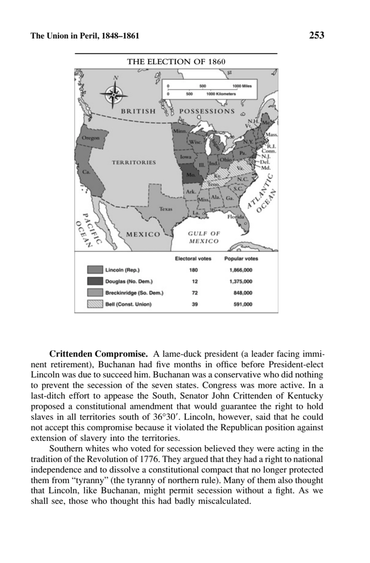 The Union in Peril, 1848–1861 253
Crittenden Compromise. A lame-duck president (a leader facing im…