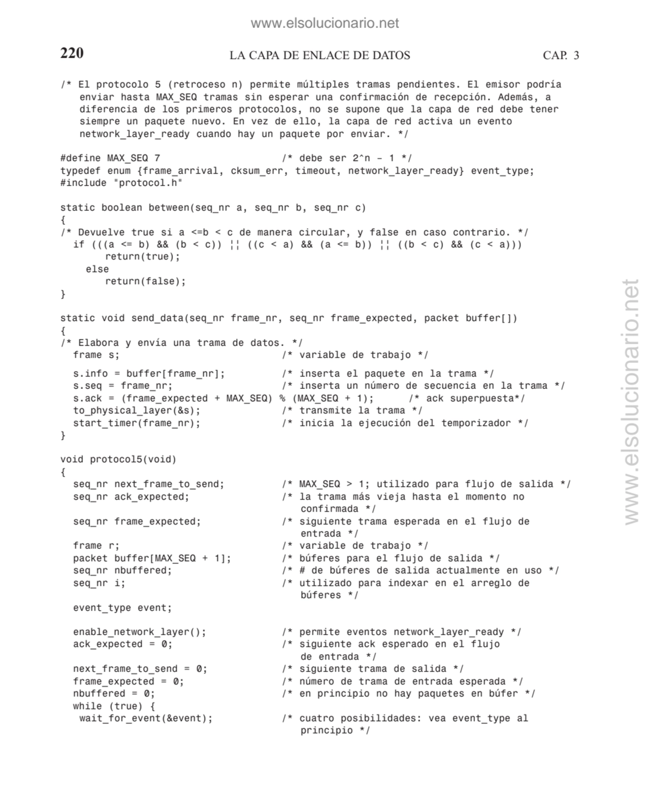 220 LA CAPA DE ENLACE DE DATOS CAP. 3
/* El protocolo 5 (retroceso n) permite múltiples tramas pen…