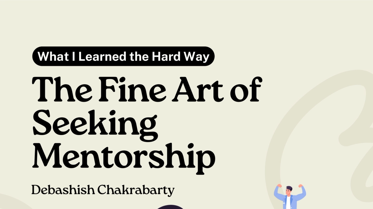 The Fine Art of Seeking Mentorship