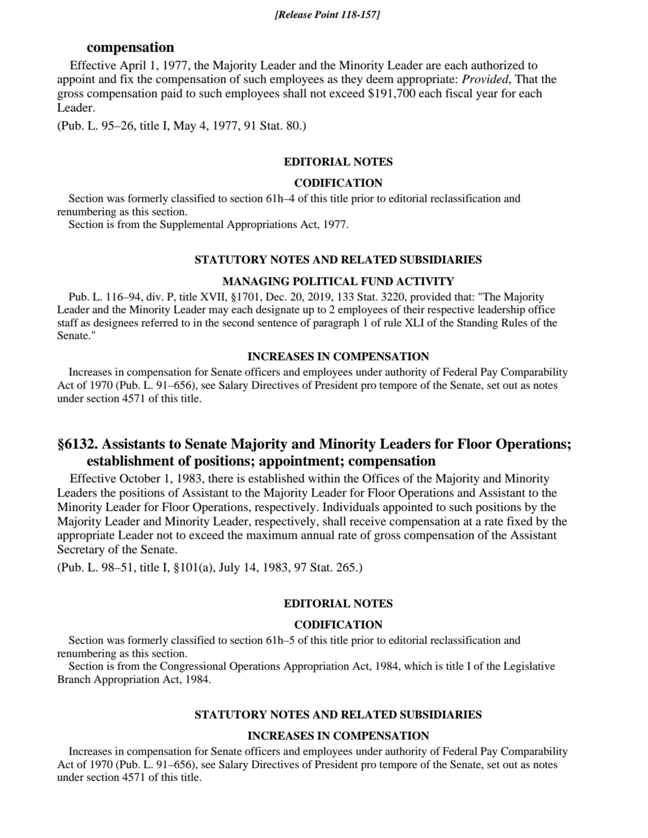 compensation
Effective April 1, 1977, the Majority Leader and the Minority Leader are each authori…