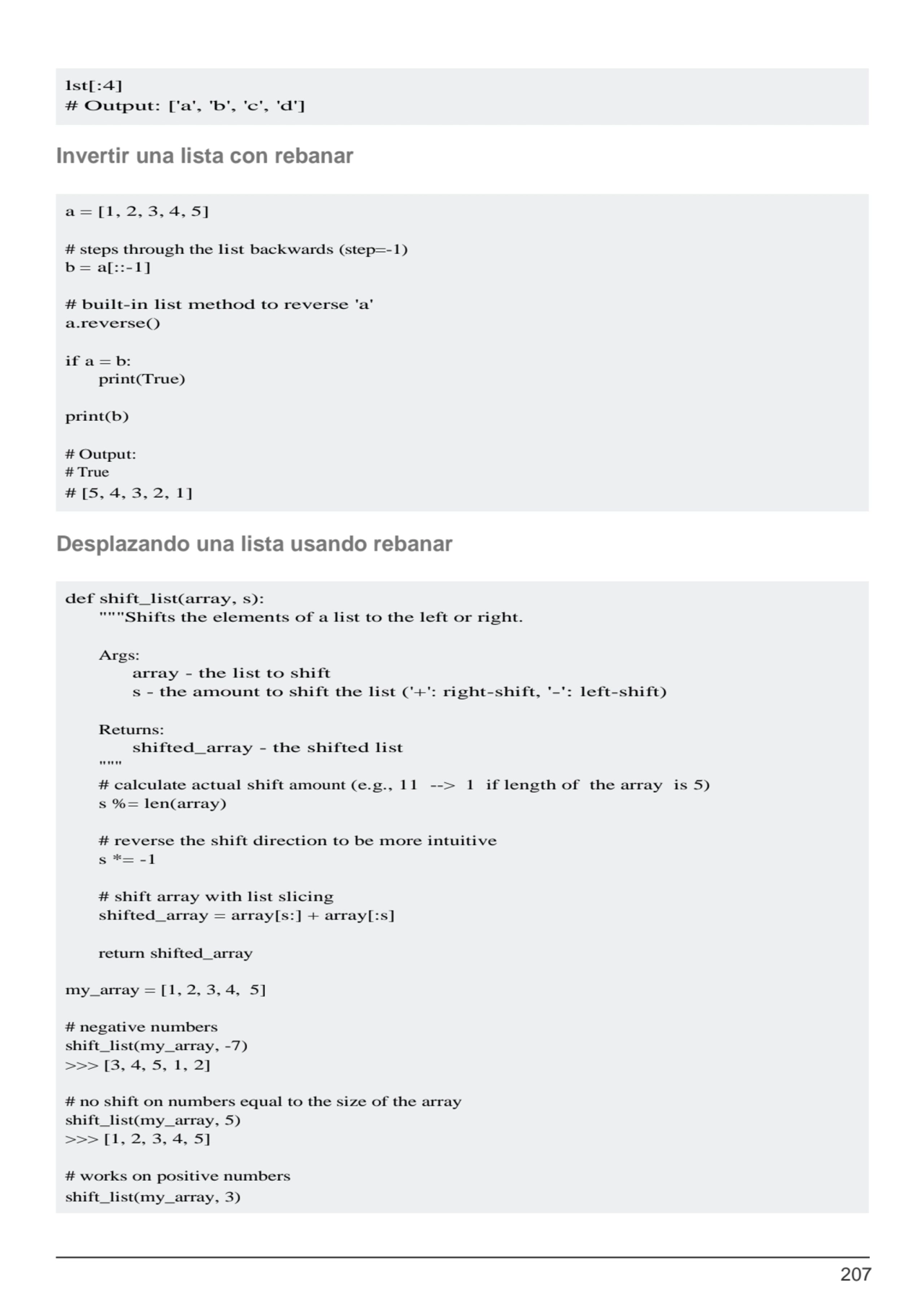 207
a = [1, 2, 3, 4, 5]
# steps through the list backwards (step=-1) 
b = a[::-1]
# built-in li…