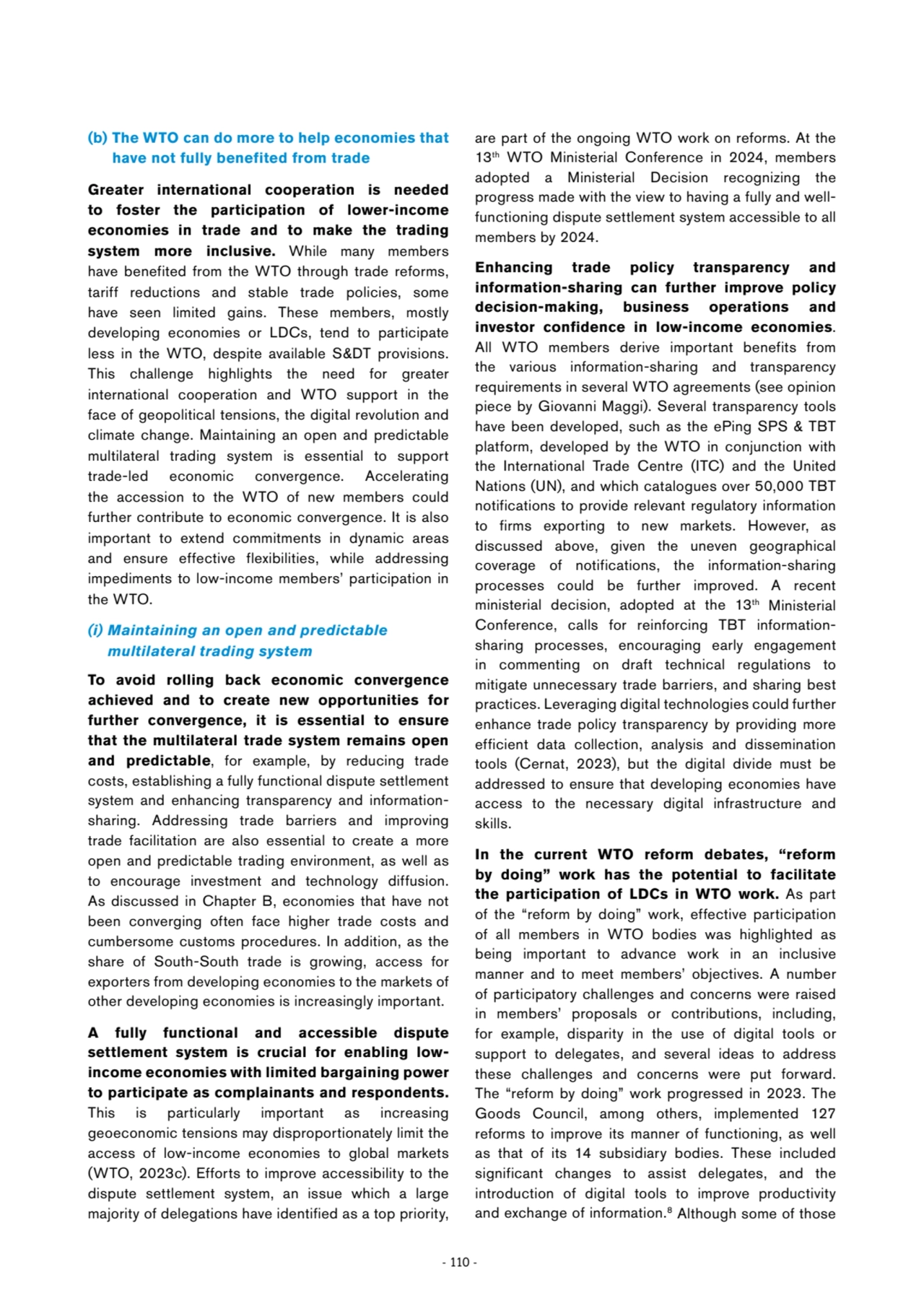 - 110 -
(b) The WTO can do more to help economies that 
have not fully benefited from trade
Grea…