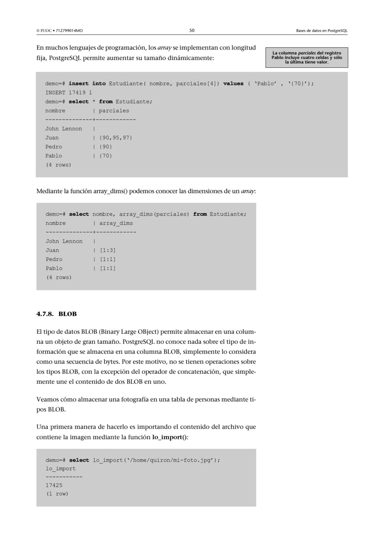  FUOC • 71Z799014MO 50 Bases de datos en PostgreSQL
En muchos lenguajes de programación, los arra…