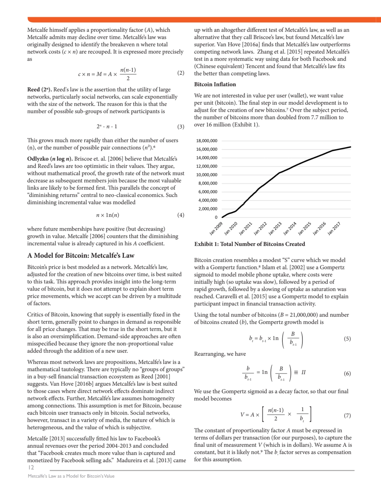 12
Metcalfe's Law as a Model for Bitcoin's Value
Metcalfe himself applies a proportionality facto…