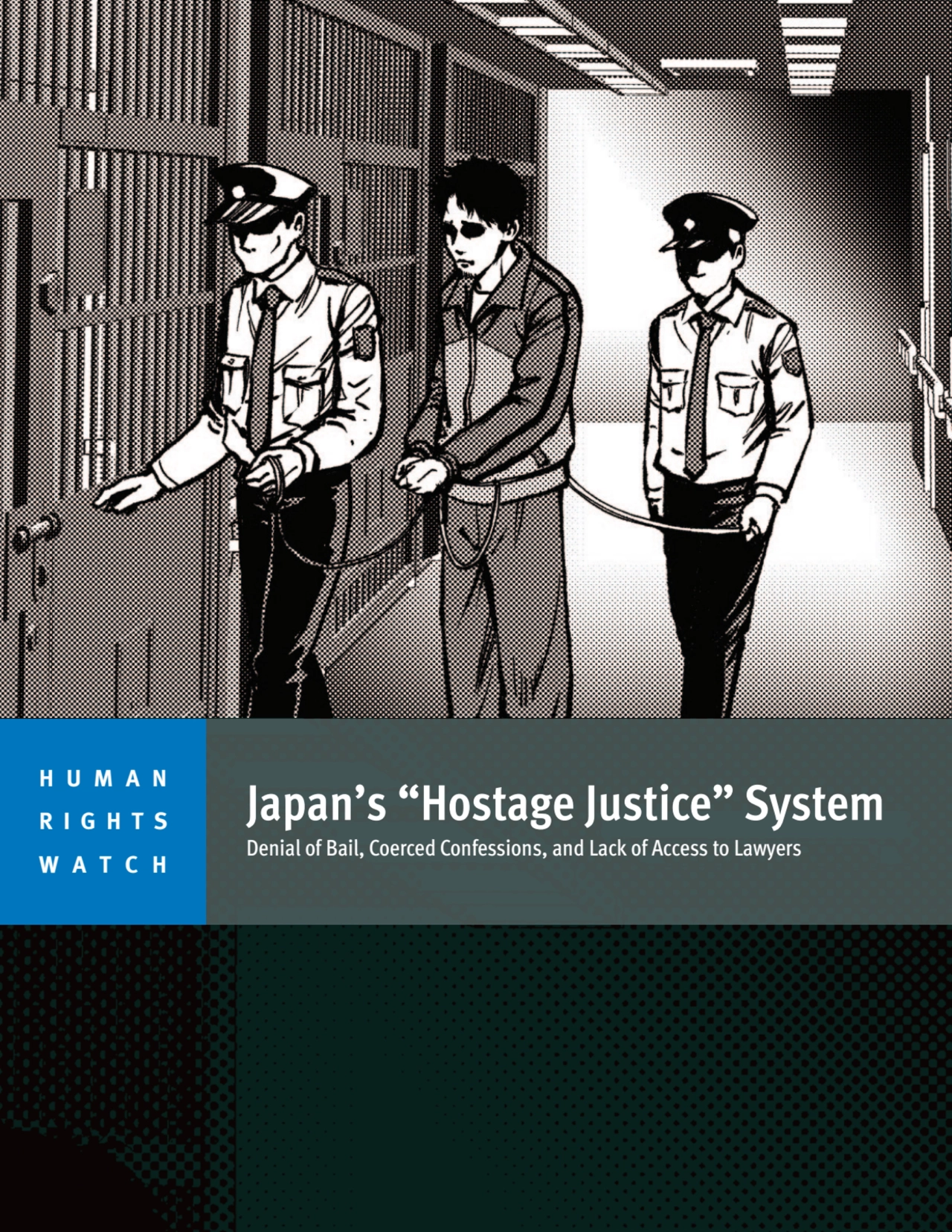 JAPAN'S HOSTAGE JUSTICE SYSTEM