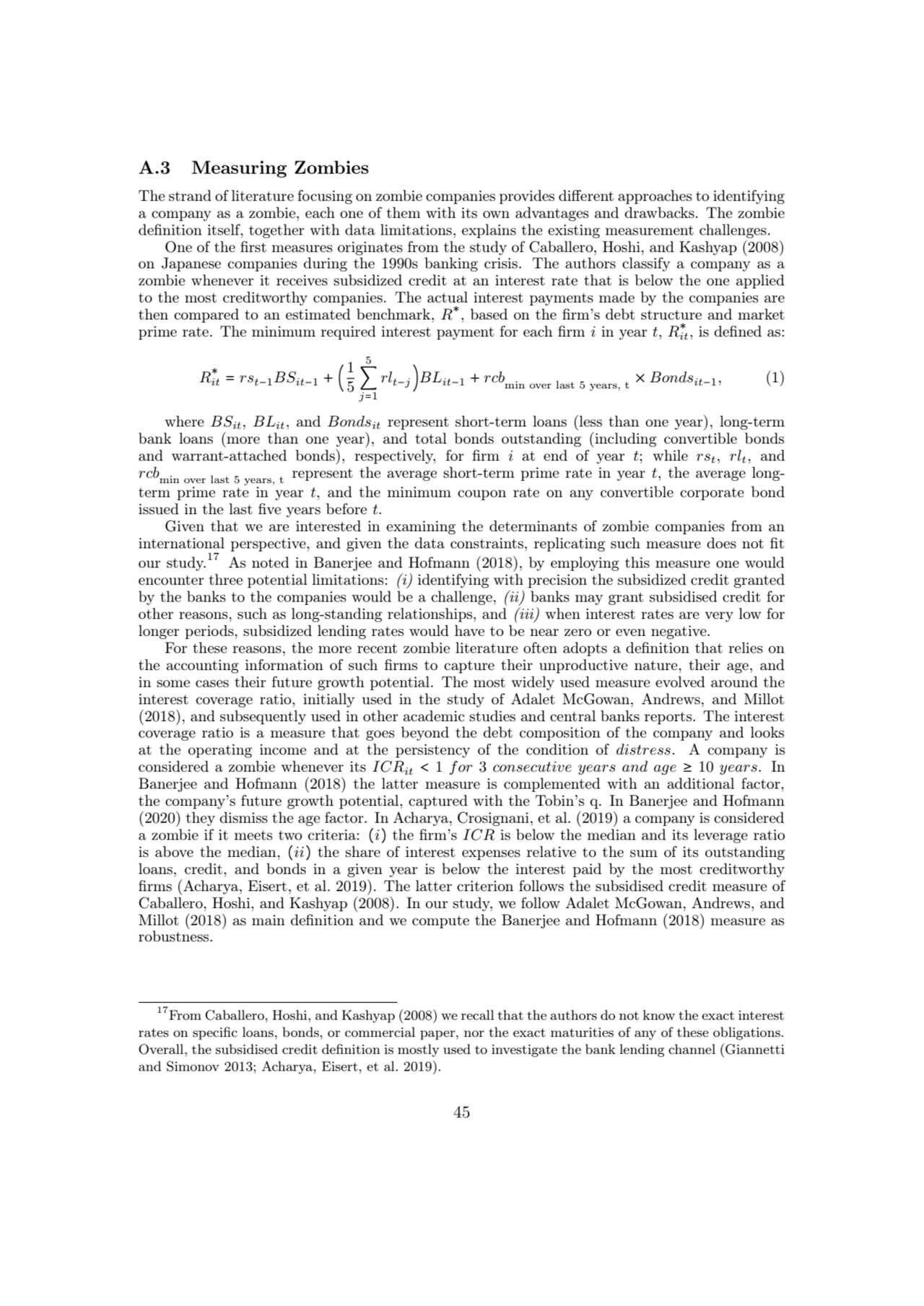 A.3 Measuring Zombies
The strand of literature focusing on zombie companies provides different app…