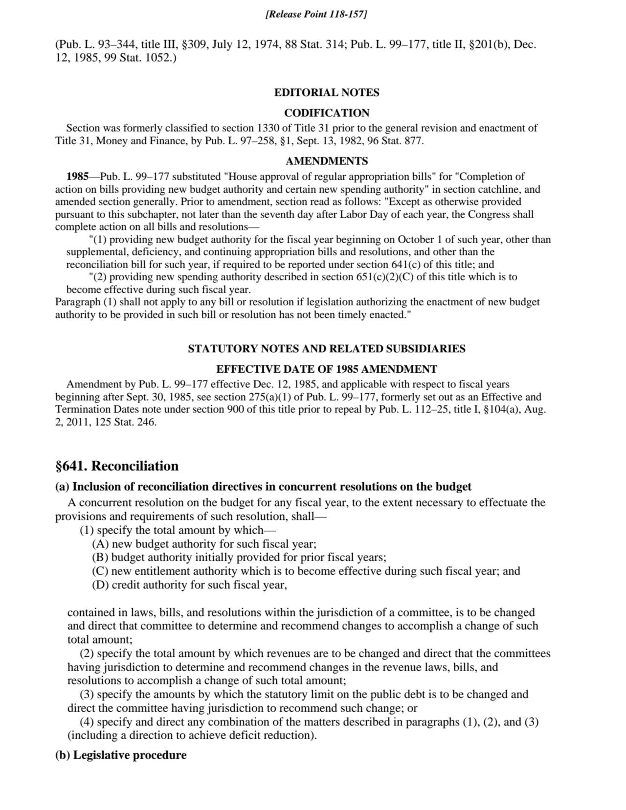 (Pub. L. 93–344, title III, §309, July 12, 1974, 88 Stat. 314; Pub. L. 99–177, title II, §201(b), D…