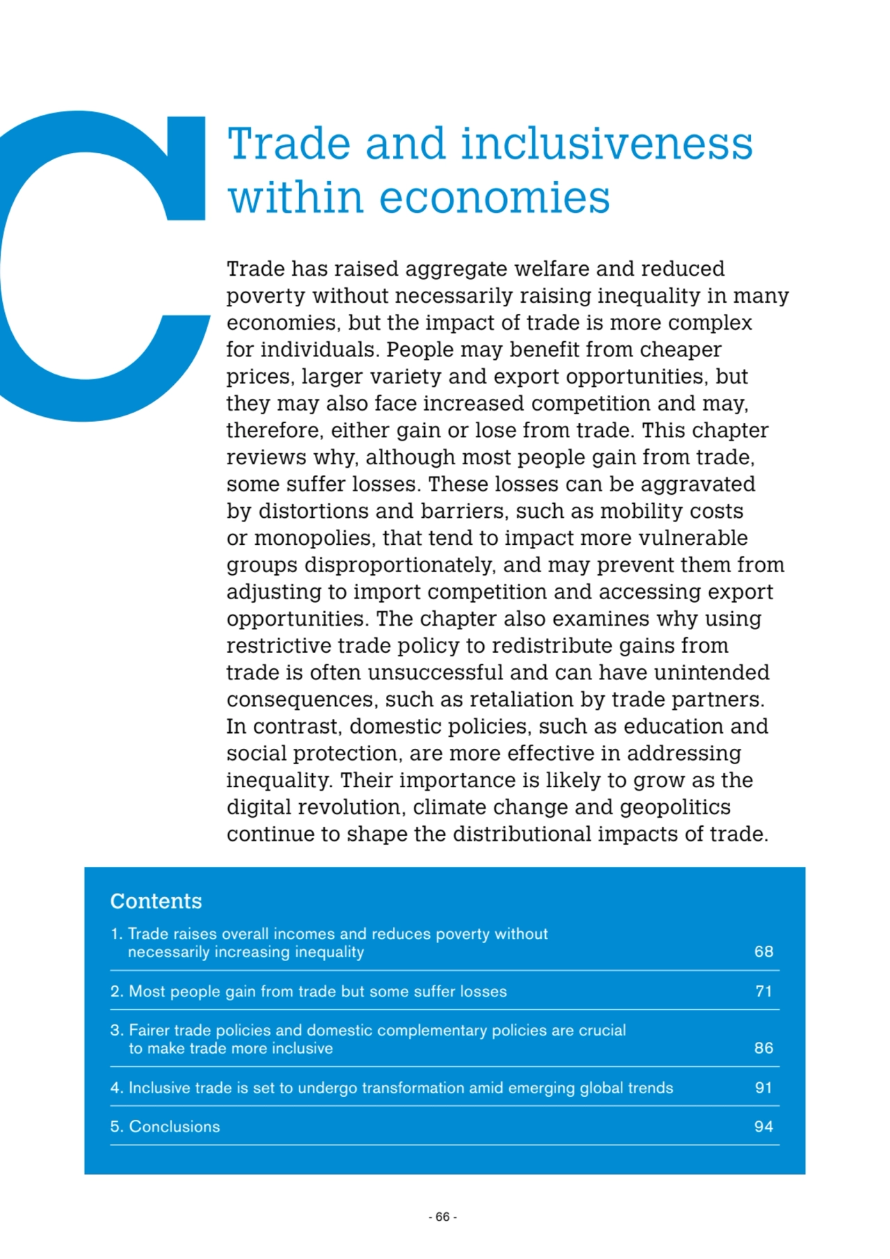 - 66 -
CTrade and inclusiveness 
within economies
Trade has raised aggregate welfare and reduced…