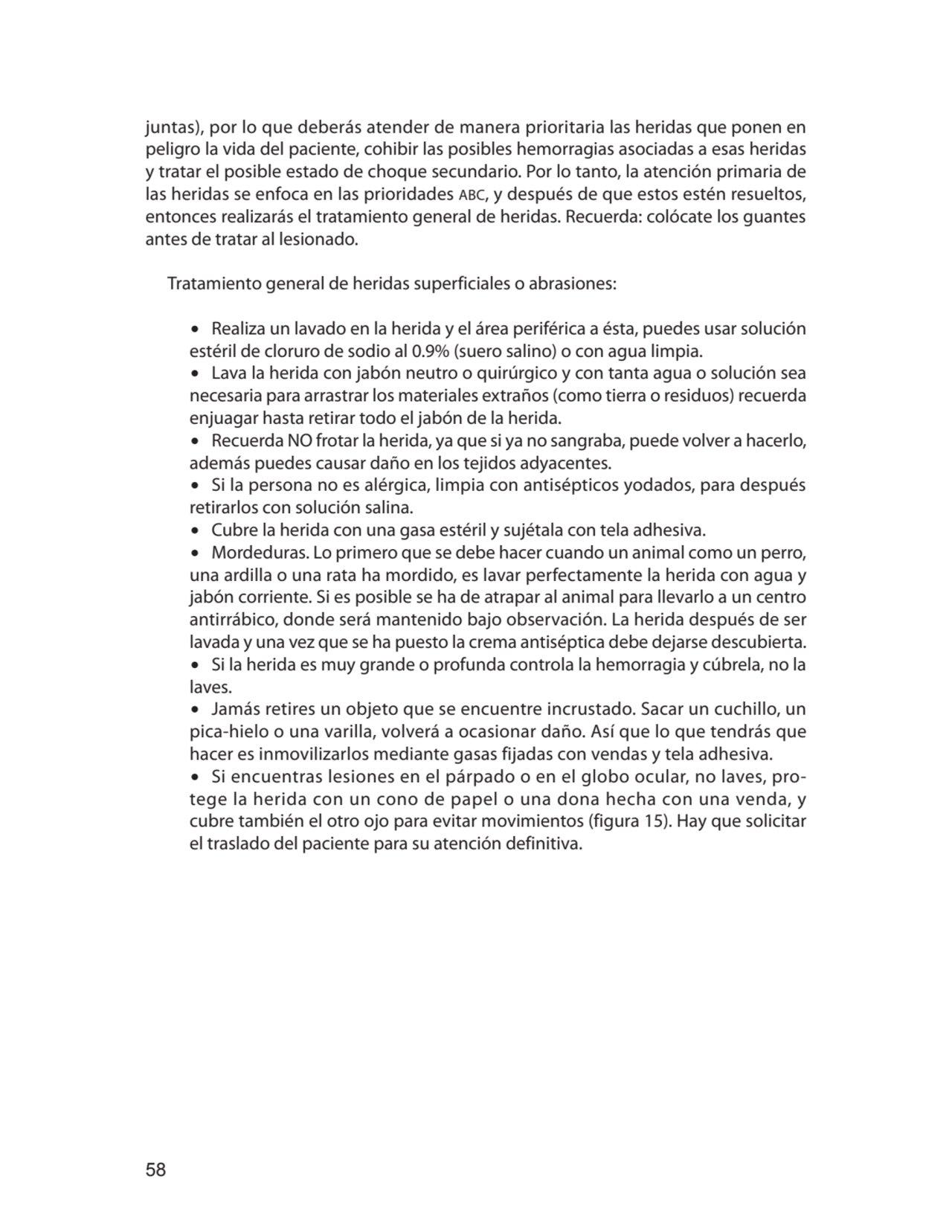 58
juntas), por lo que deberás atender de manera prioritaria las heridas que ponen en 
peligro la…