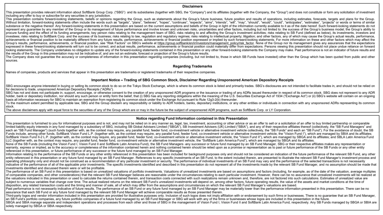 Disclaimers
This presentation provides relevant information about SoftBank Group Corp. (“SBG”) and…