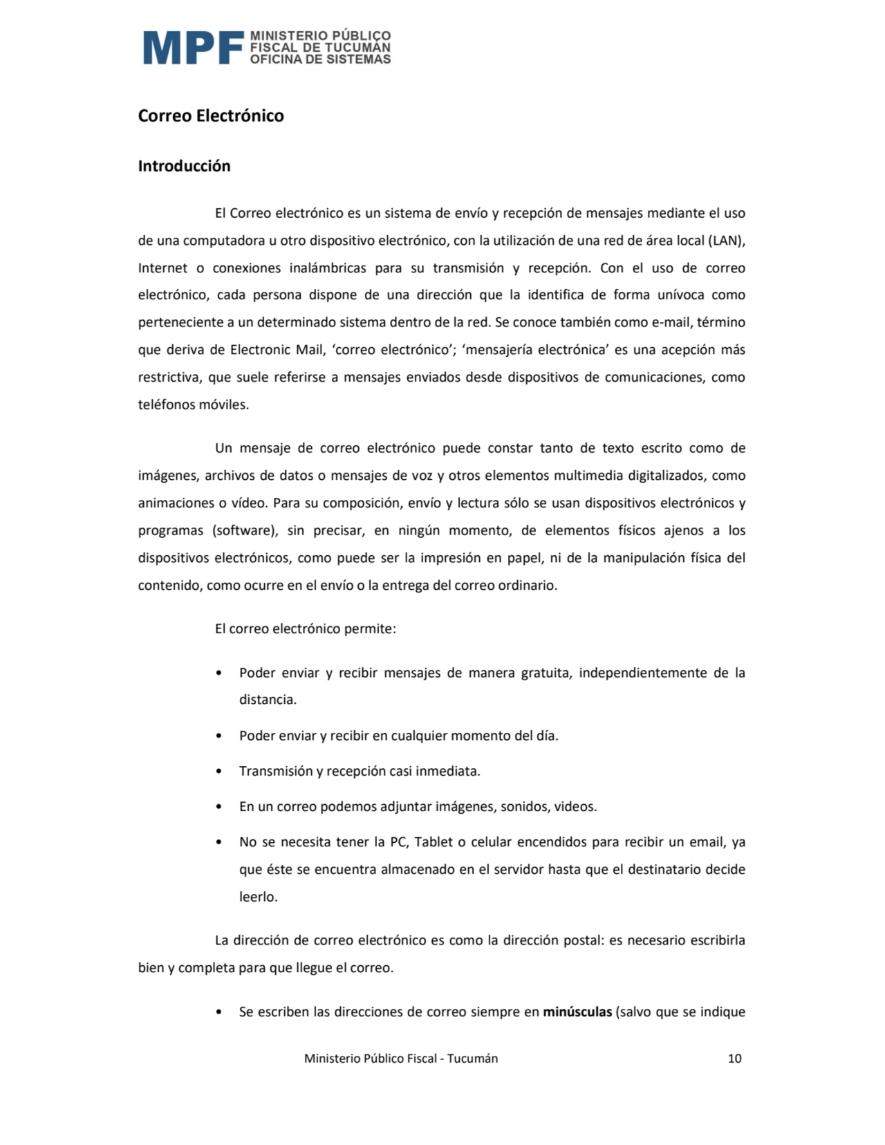  Ministerio Público Fiscal - Tucumán 10 
Correo Electrónico 
Introducción 
El Correo electrónico…