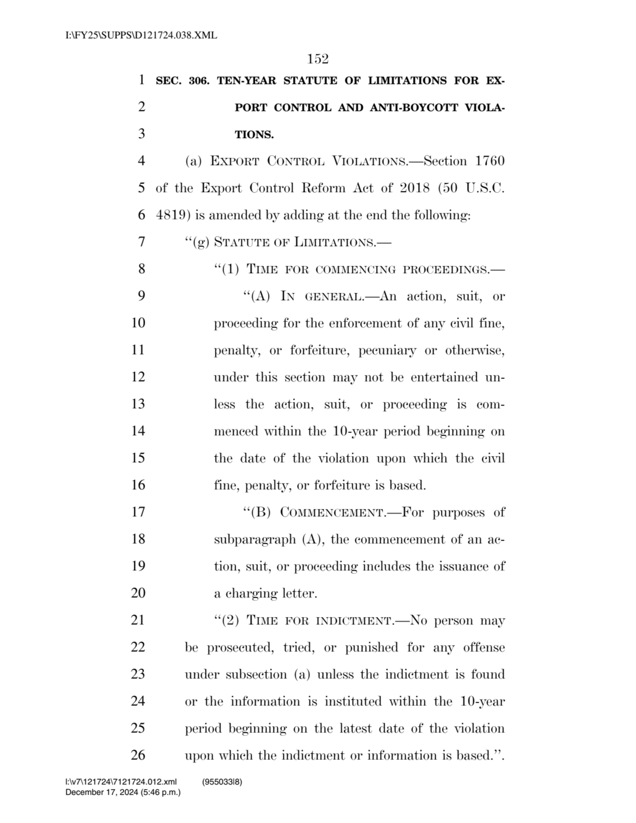 152 
1 SEC. 306. TEN-YEAR STATUTE OF LIMITATIONS FOR EX2 PORT CONTROL AND ANTI-BOYCOTT VIOLA3 TI…