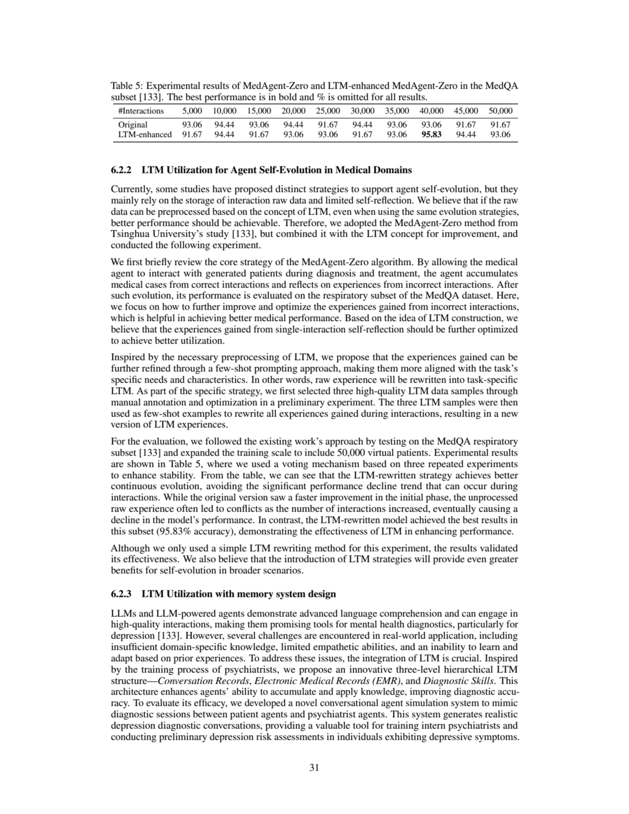 Table 5: Experimental results of MedAgent-Zero and LTM-enhanced MedAgent-Zero in the MedQA
subset …