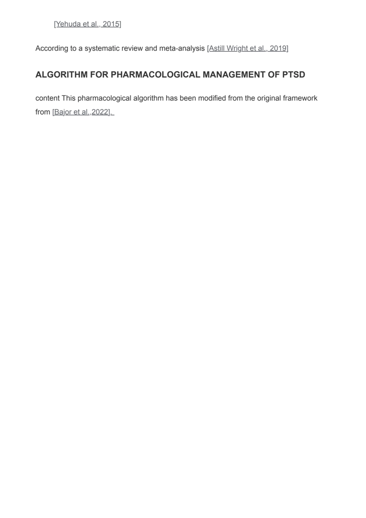 [Yehuda et al., 2015]
According to a systematic review and meta-analysis [Astill Wright et al., 20…