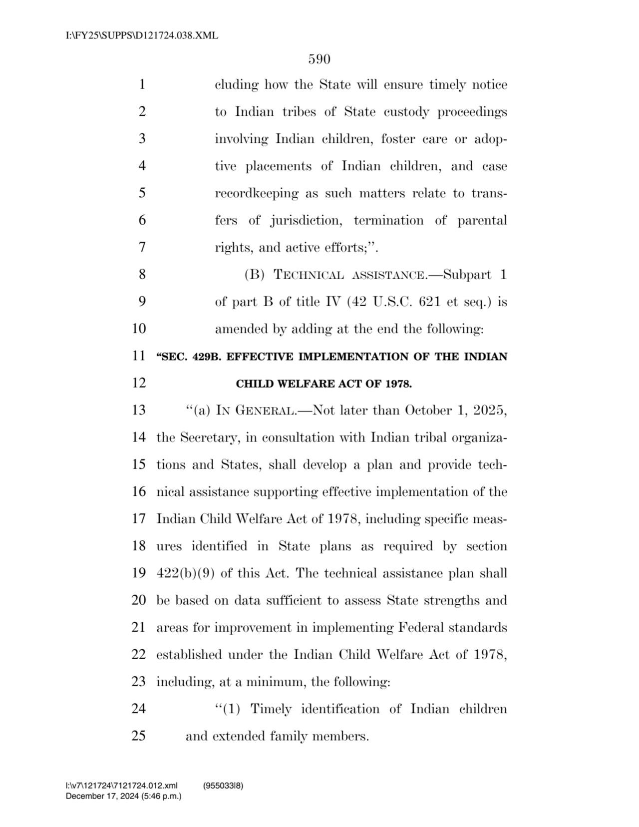 590 
1 cluding how the State will ensure timely notice 
2 to Indian tribes of State custody proce…