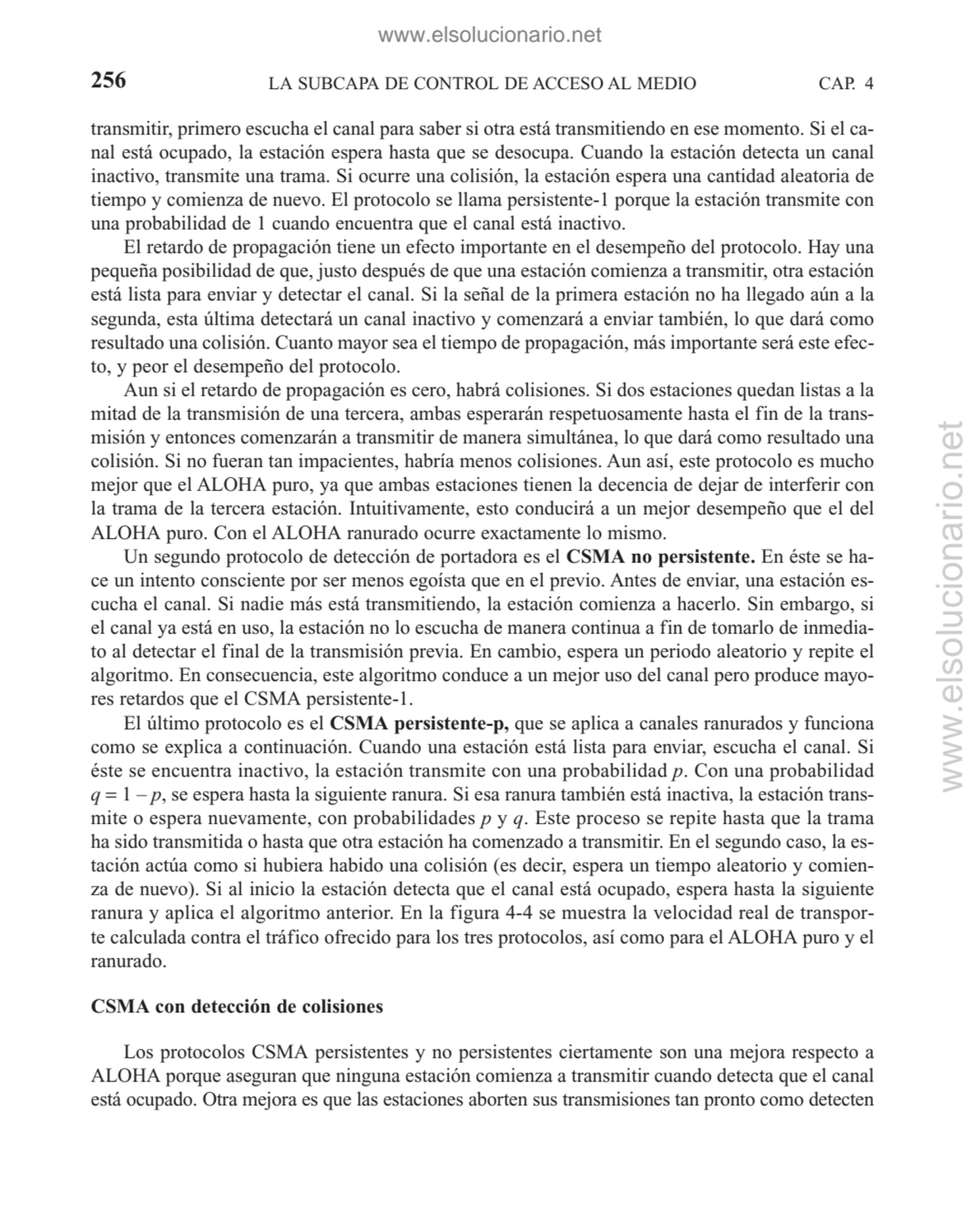 transmitir, primero escucha el canal para saber si otra está transmitiendo en ese momento. Si el ca…