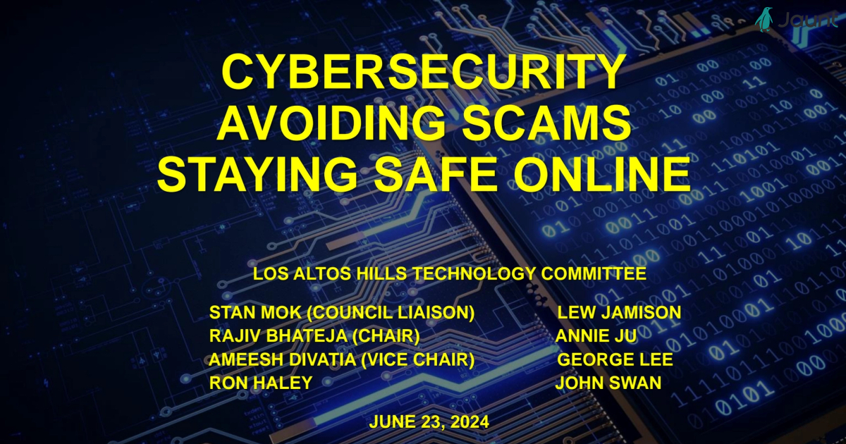 Cybersecurity: Avoiding Online Scams Los Altos City Council 