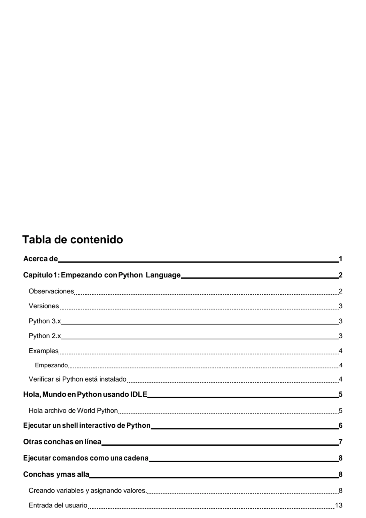 Tabla de contenido
Acerca de 1
Capítulo1:Empezando conPython Language 2 
Observaciones 2 
Versi…