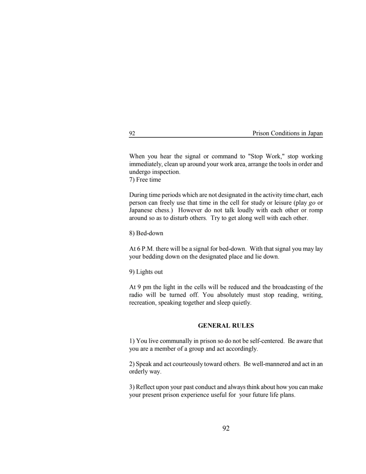 92 Prison Conditions in Japan 
92 
When you hear the signal or command to "Stop Work," stop worki…