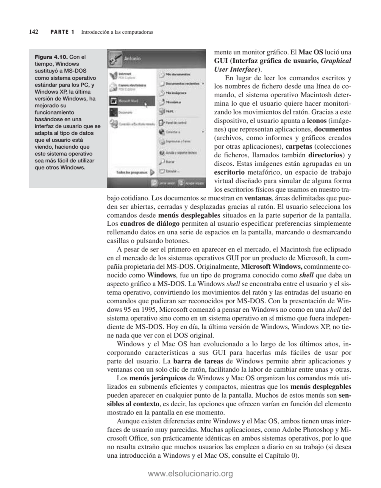 mente un monitor gráfico. El Mac OS lució una
GUI (Interfaz gráfica de usuario, Graphical
User In…