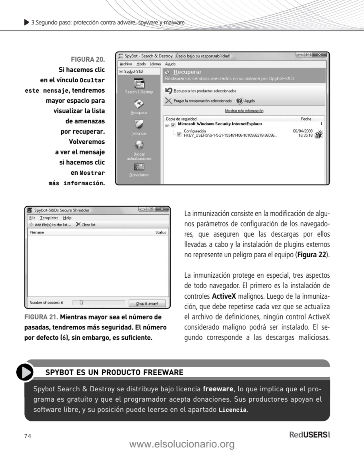 74
3.Segundo paso: protección contra adware, spyware y malware
Spybot Search & Destroy se distrib…