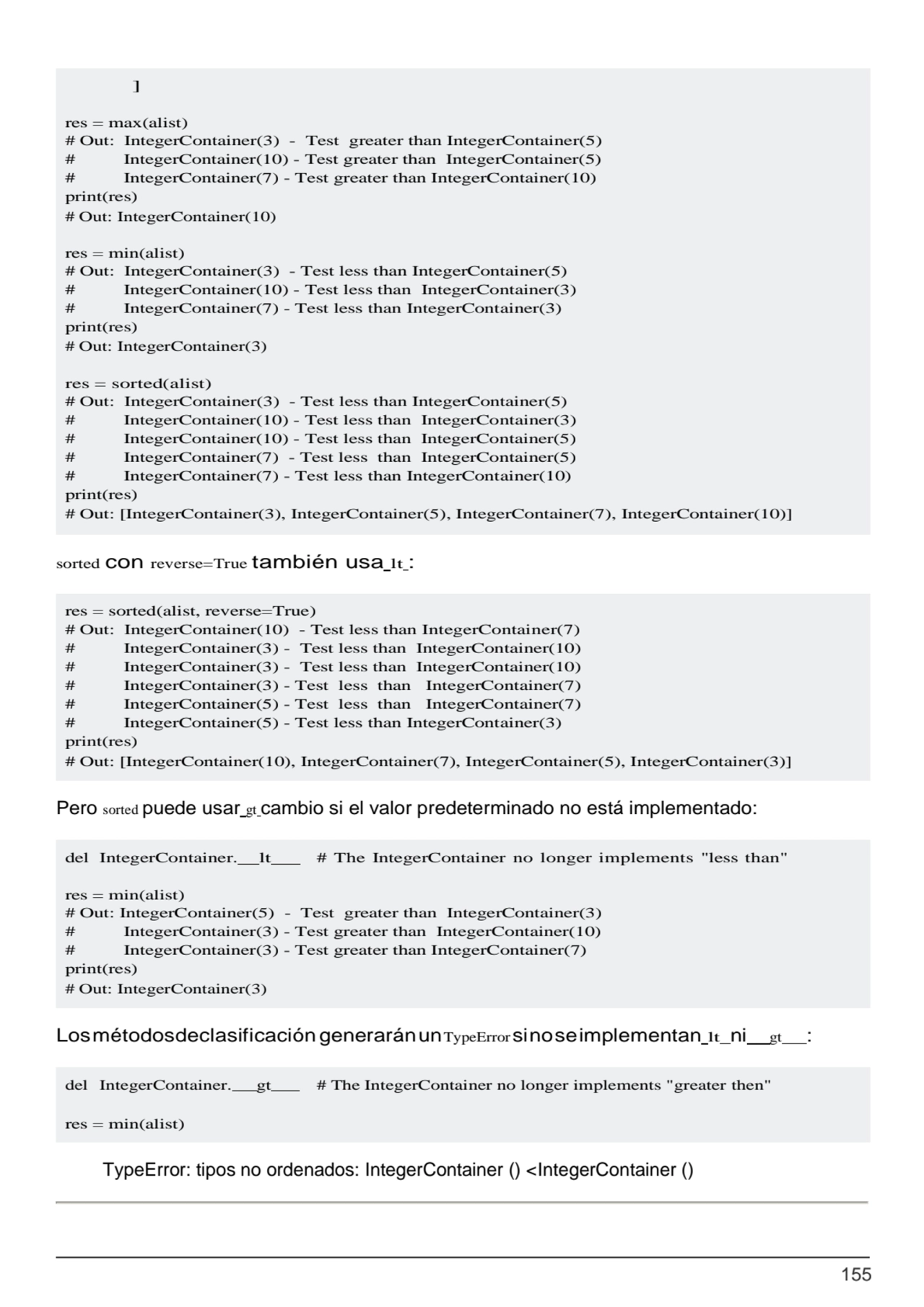 155
res = sorted(alist, reverse=True)
# Out: IntegerContainer(10) - Test less than IntegerContain…