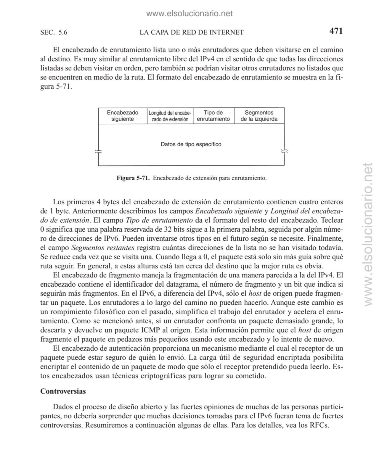 LA CAPA DE RED DE INTERNET
El encabezado de enrutamiento lista uno o más enrutadores que deben vis…