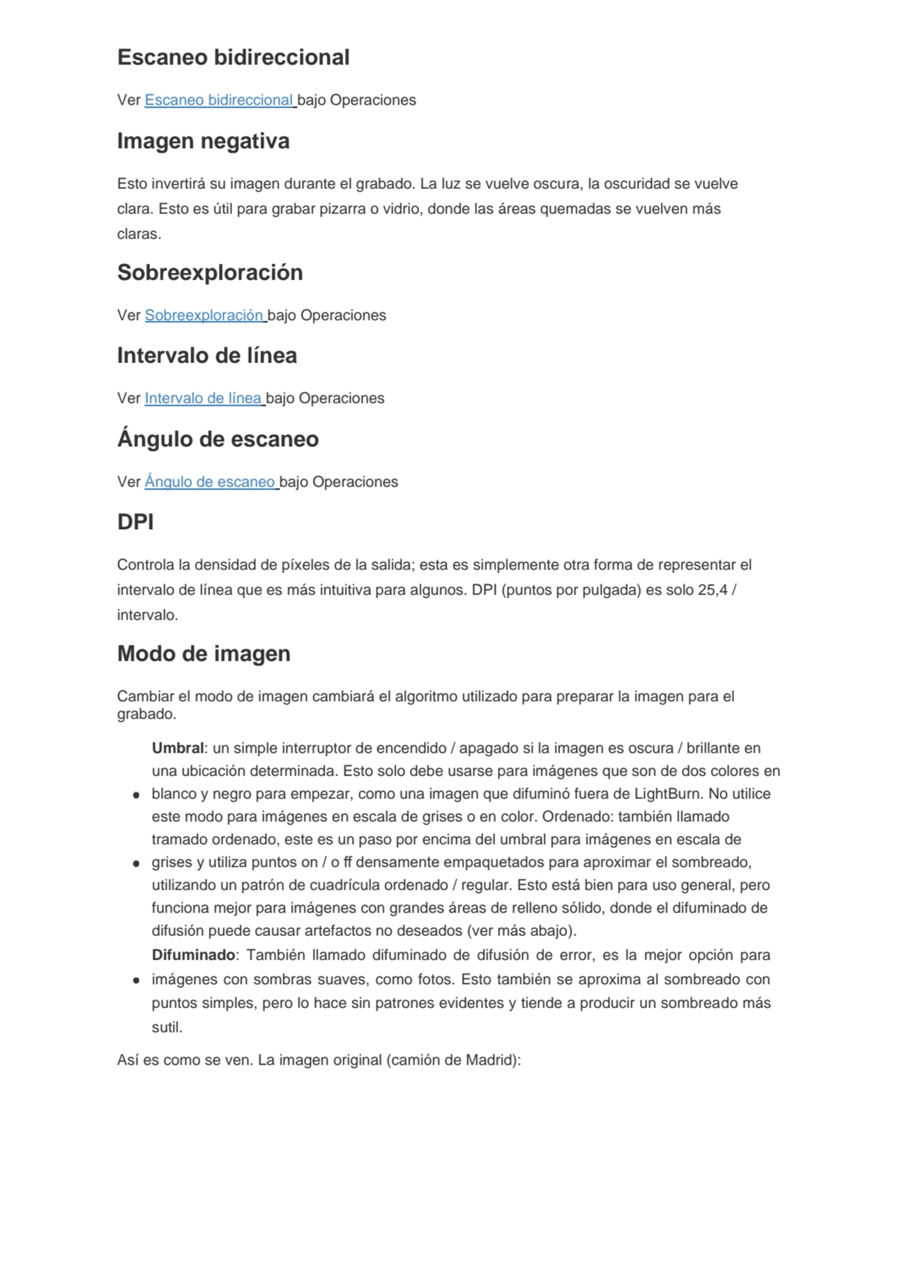 Escaneo bidireccional
Ver Escaneo bidireccional bajo Operaciones
Imagen negativa
Esto invertirá …