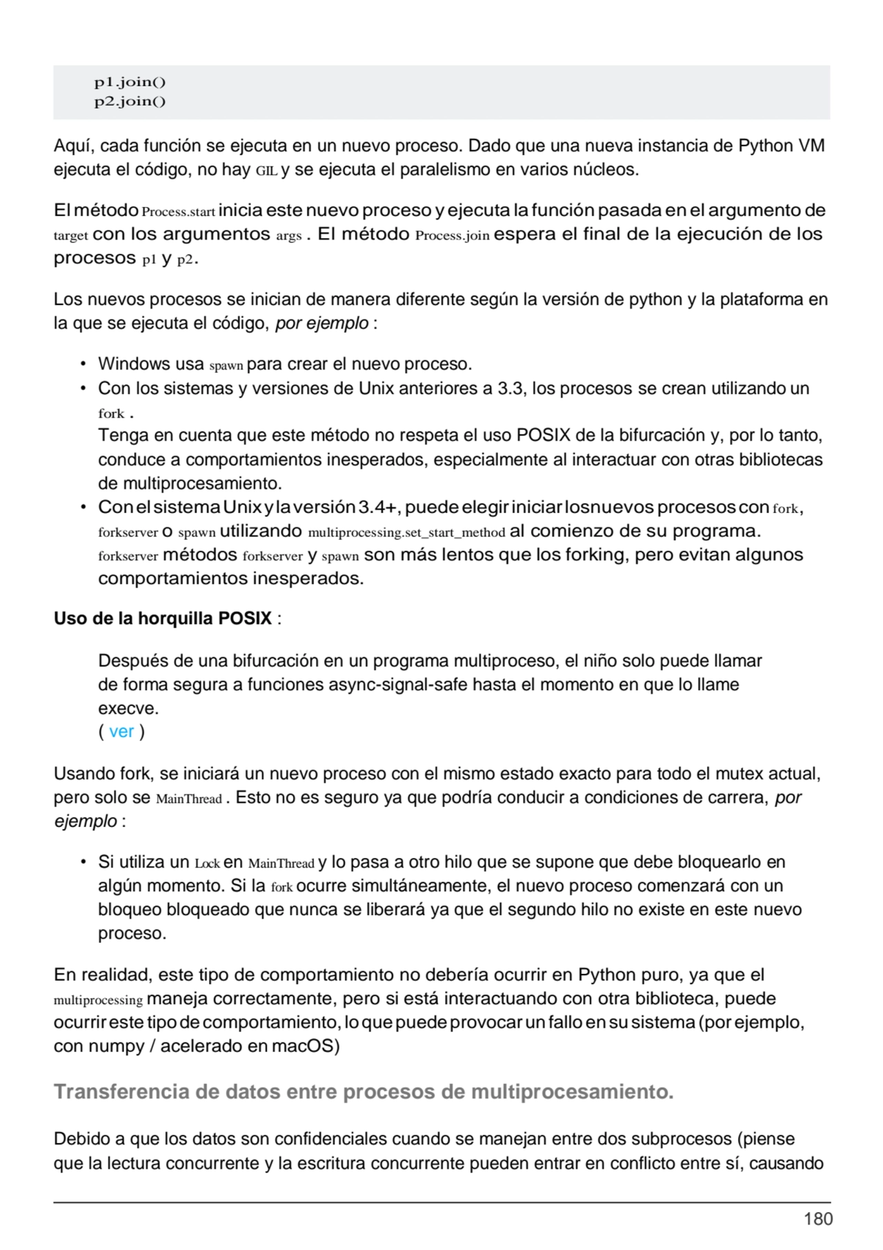 180
Aquí, cada función se ejecuta en un nuevo proceso. Dado que una nueva instancia de Python VM 
…