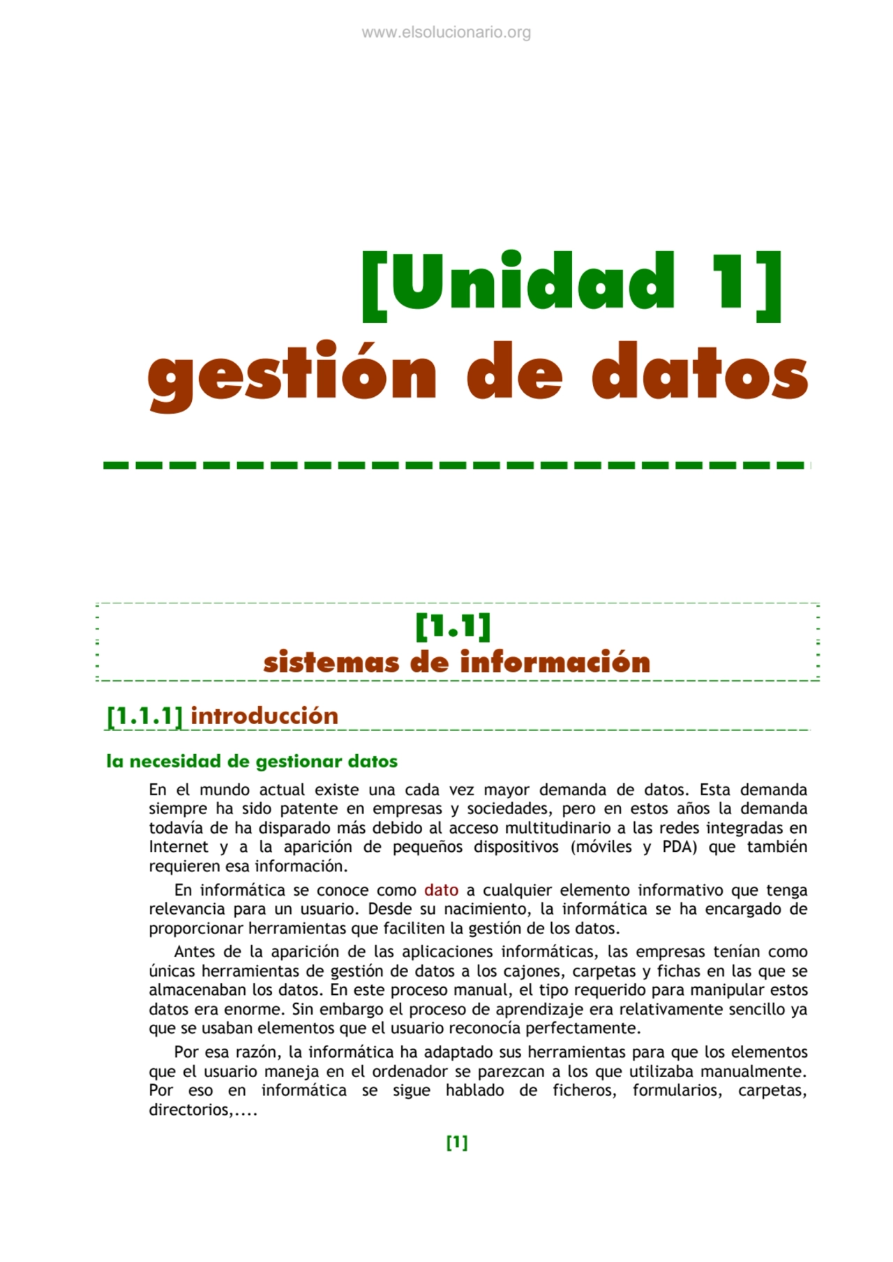 [1] 
[Unidad 1]
gestión de datos 
[1.1]
sistemas de información 
[1.1.1] introducción 
la nec…