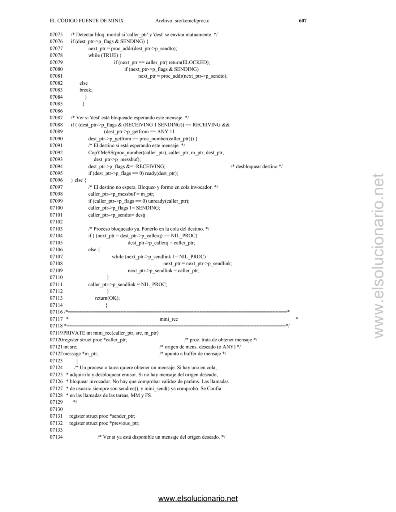 EL CÓDIGO FUENTE DE MINIX Archivo: src/kemel/proc.c 607 
07075 /* Detectar bloq. mortal si 'caller…