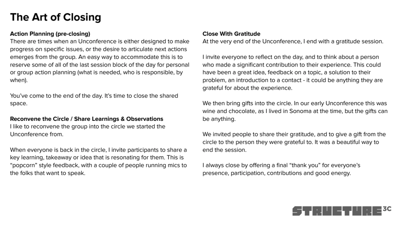 The Art of Closing
Action Planning (pre-closing)
There are times when an Unconference is either d…