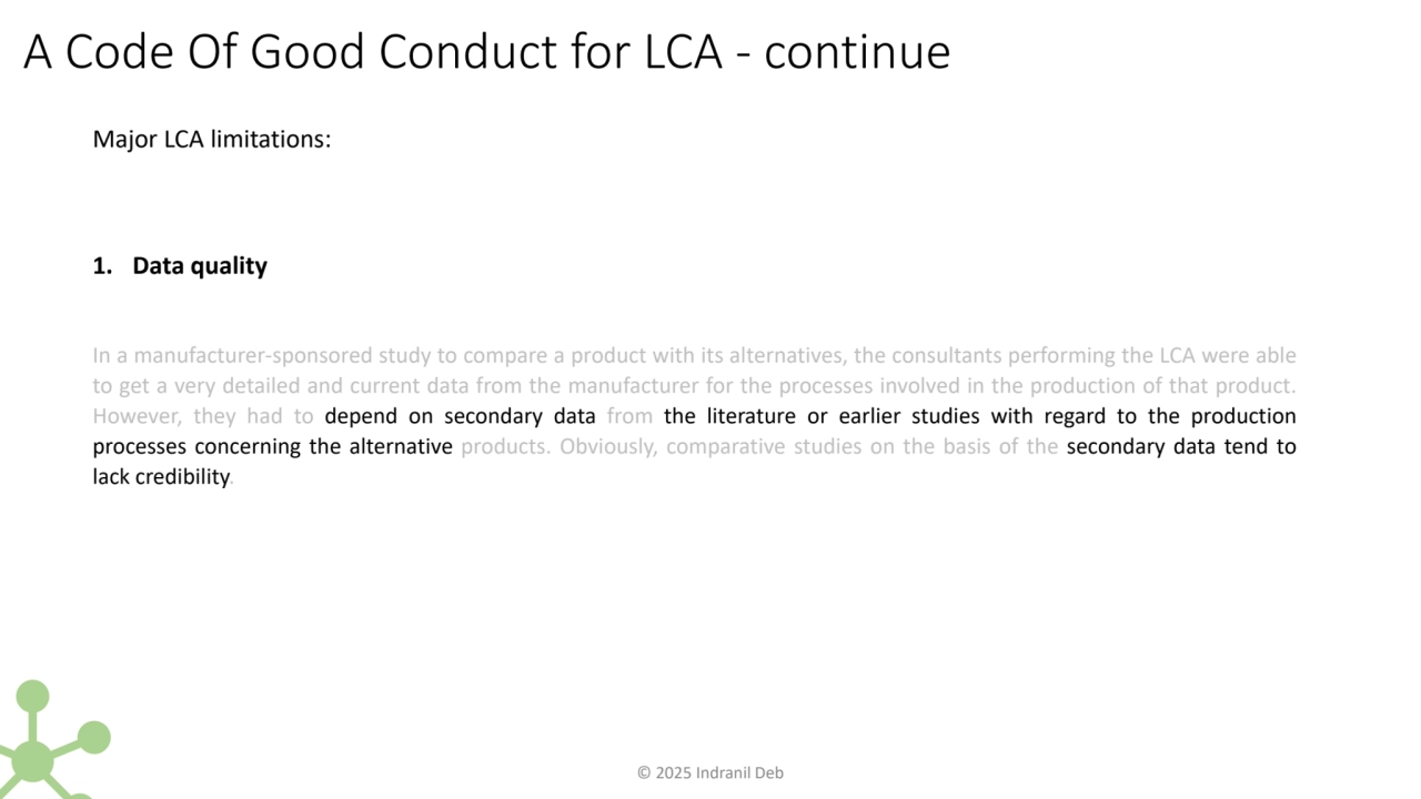 A Code Of Good Conduct for LCA - continue
1. Data quality
In a manufacturer-sponsored study to co…