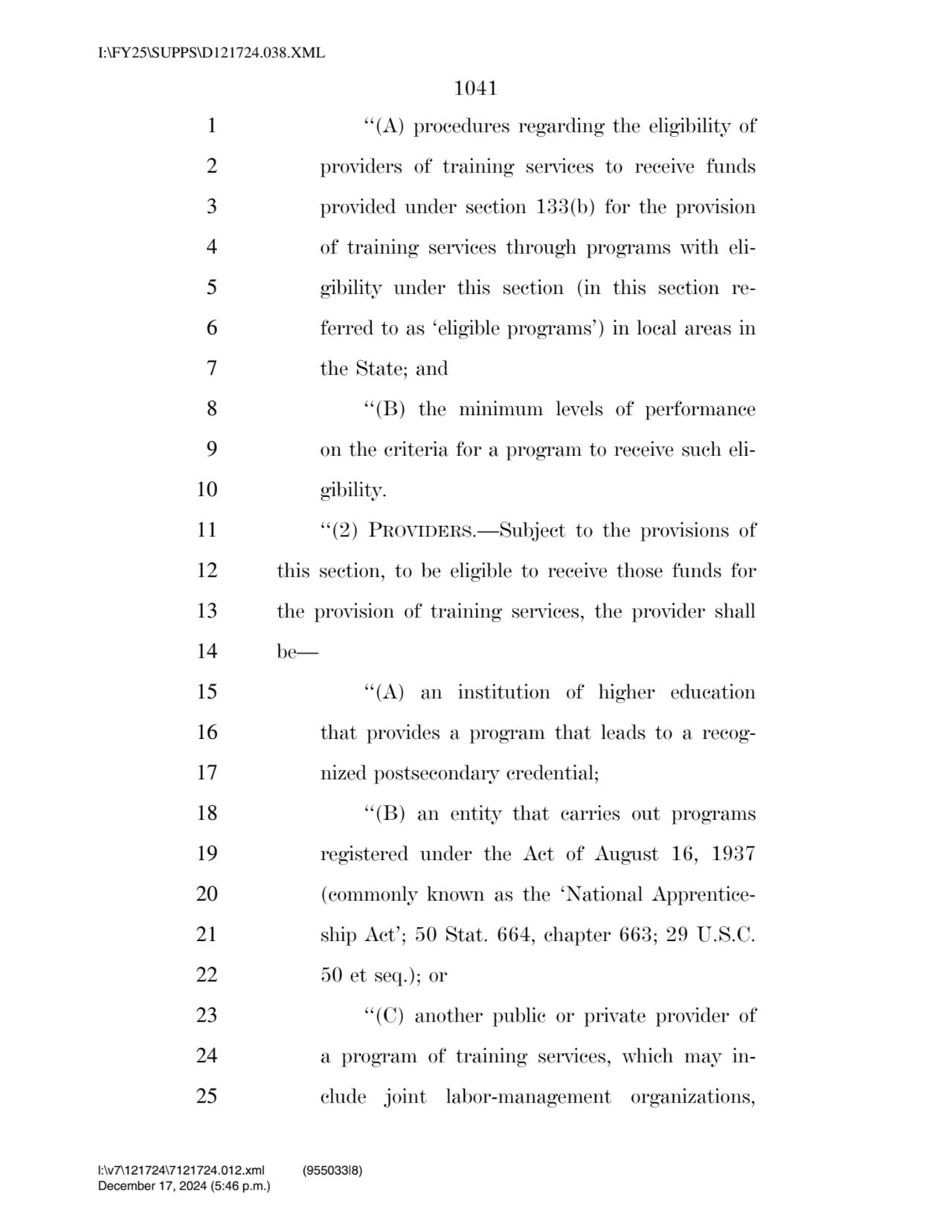 1041 
1 ‘‘(A) procedures regarding the eligibility of 
2 providers of training services to receiv…