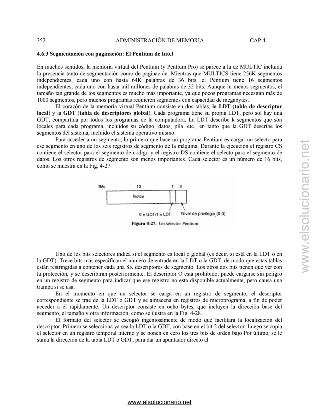 352 ADMINISTRACIÓN DE MEMORIA CAP.4 
4.6.3 Segmentación con paginación: El Pentium de Intel 
En m…